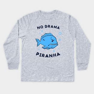 No Drama Piranha Kids Long Sleeve T-Shirt